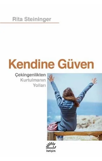 Kendine Güven Çekingenlikten Kurtulmanın Yolları