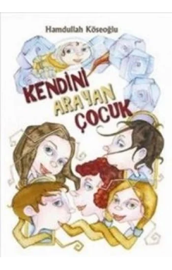 Kendini Arayan Çocuk
