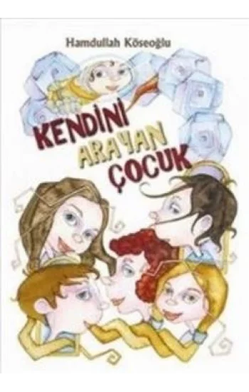 Kendini Arayan Çocuk