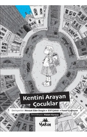 Kentini Arayan Çocuklar