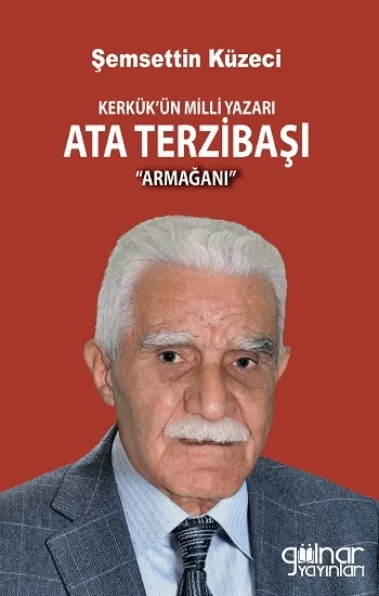 Kerkükün Milli Yazarı Ata Terzibaşı Armağanı