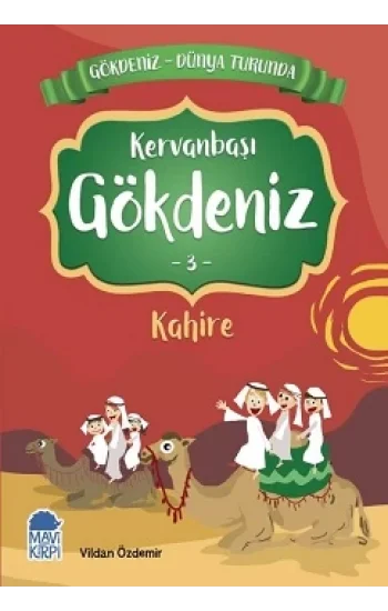 Kervanbaşı Gökdeniz Kahire - Gökdeniz Dünya Turunda 3