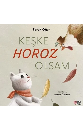 Keşke Horoz Olsam