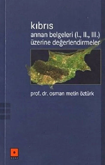 Kıbrıs Annan Belgeleri (1. 2. 3.) Üzerine Değerlendirmeler
