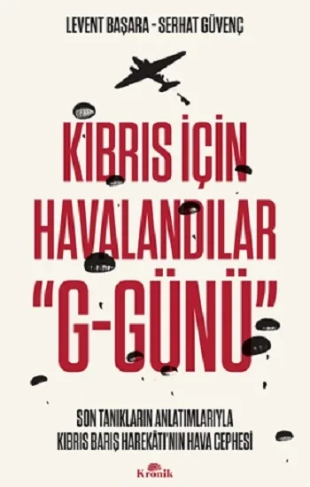 Kıbrıs İçin Havalandılar G-Günü