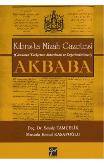 Kıbrısta Mizah Gazetesi (Günümüz Türkçesine Aktarılması ve Değerlendirilmesi) Akbaba