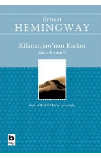 Kilimanjaro’nun Karları Bütün Eserleri: 9