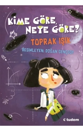 Kime Göre, Neye Göre?