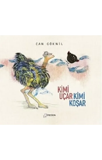 Kimi Uçar Kimi Koşar (Ciltli)