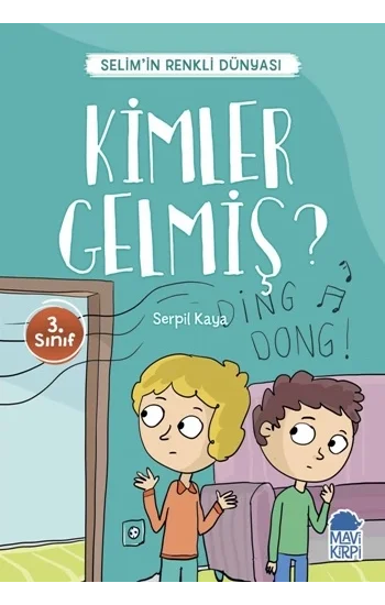 Kimler Gelmiş? - Selimin Renkli Dünyası / 3. Sınıf Okuma Kitabı