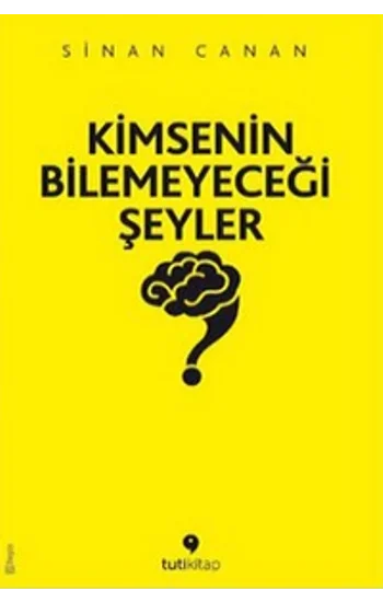 Kimsenin Bilemeyeceği Şeyler