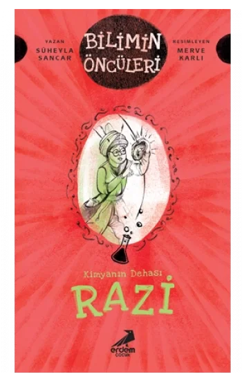 Kimyanın Dehası Razi - Bilimin Öncüleri