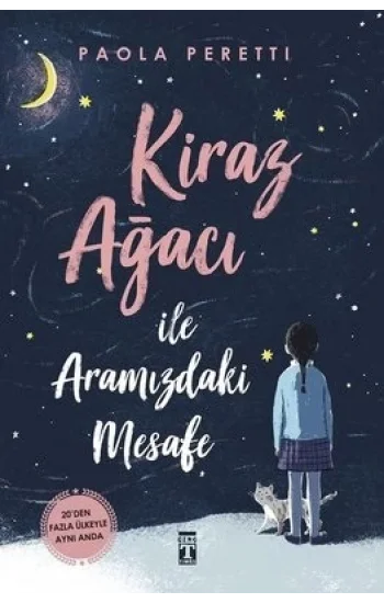 Kiraz Ağacı İle Aramızdaki Mesafe