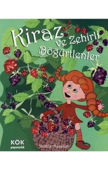 Kiraz ve Zehirli Böğürtlenler