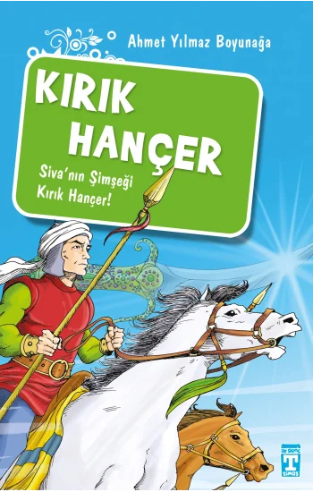 Kırık Hançer / Akıncılar Kutsal Hançerin Peşinde