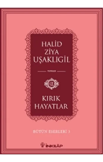 Kırık Hayatlar -Bütün Eserleri 3
