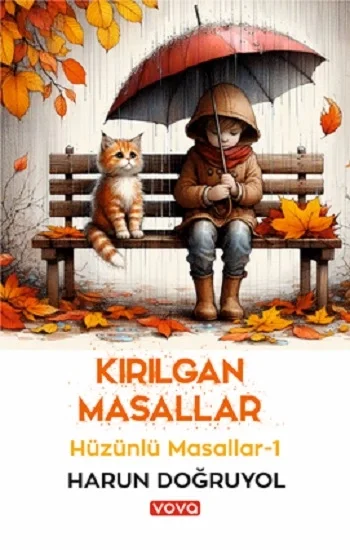 Kırılgan Masallar - Hüzünlü Masallar-1