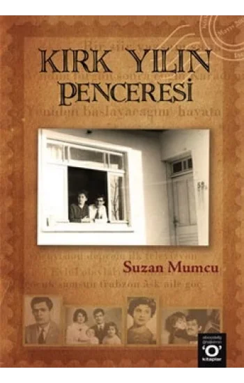 Kırk Yılın Penceresi