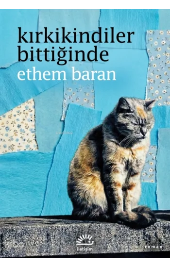 Kırkikindiler Bittiğinde