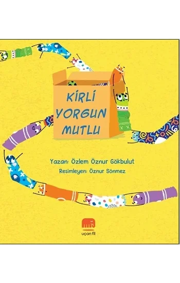 Kirli Yorgun Mutlu