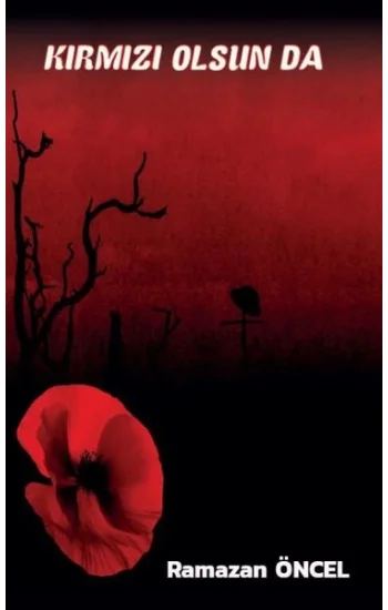 Kırmız Olsun da...