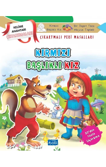 Kırmızı Başlıklı Kız - Çıkartmalı Peri Masalları