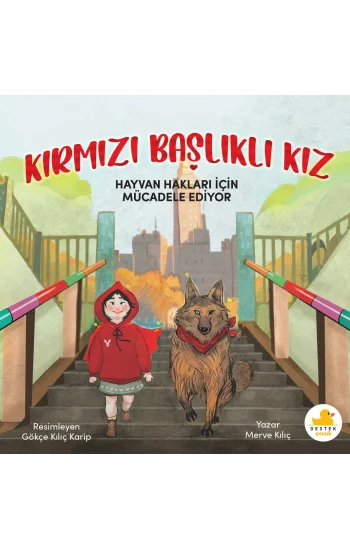Kırmızı Başlıklı Kız Hayvan Hakları İçin Mücadele Ediyor