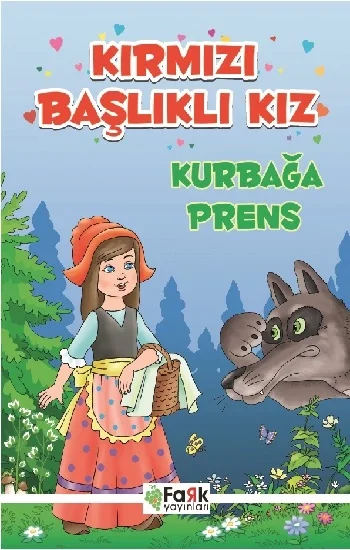 Kırmızı Başlıklı Kız - Kurbağa Prens