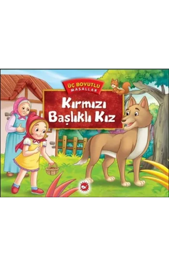 Kırmızı Başlıklı Kız - Üç Boyutlu Masallar