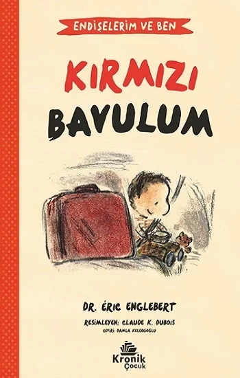Kırmızı Bavulum - Endişelerim ve Ben