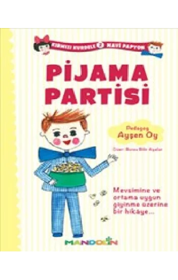 Kırmızı Kurdele Mavi Papyon 2 - Pijama Partisi