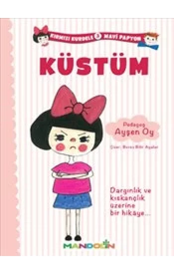 Kırmızı Kurdele Mavi Papyon 3 - Küstüm