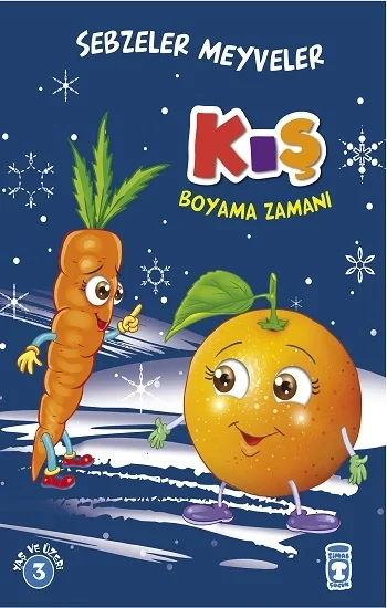 Kış : Sebzeler Meyveler Boyama Zamanı