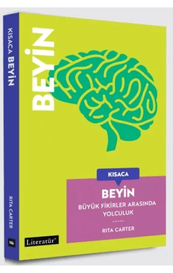 Kısaca Beyin - Büyük Fikirler Arasında Yolculuk (Fleksi kapak)