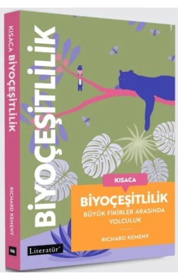 Kısaca Biyoçeşitlilik - Büyük Fikirler Arasında Yolculuk