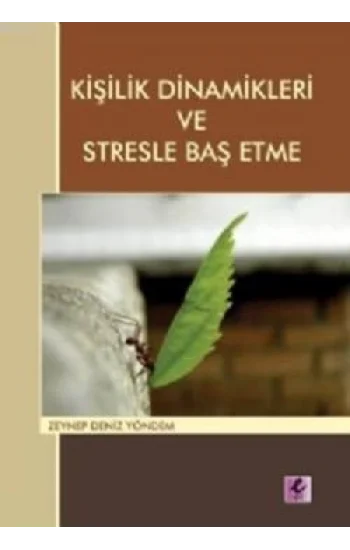 Kişilik Dinamikleri ve Stresle Baş Etme
