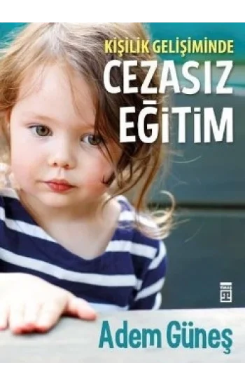 Kişilik Gelişiminde Cezasız Eğitim