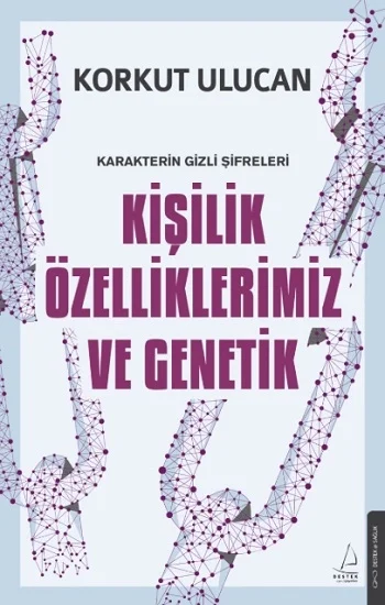 Kişilik Özelliklerimiz ve Genetik