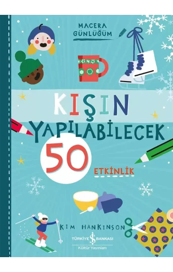 Kişin Yapılabilecek 50 Etkinlik