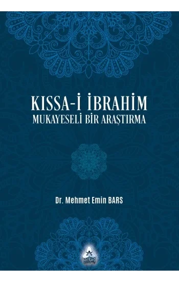 Kıssa-i İbrahim Mukayeseli Bir Araştırma