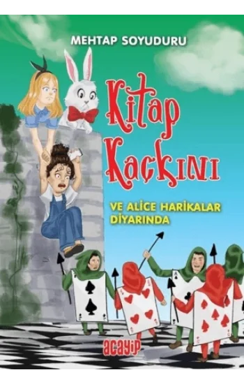 Kitap Kaçkını ve Alice Harikalar Diyarında