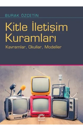 Kitle İletişim Kuramları