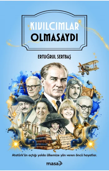Kıvılcımlar Olmasaydı
