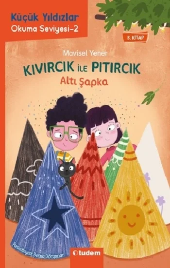 Kıvırcık ile Pıtırcık 5. Kitap Altı Şapka - Küçük yıldızlar