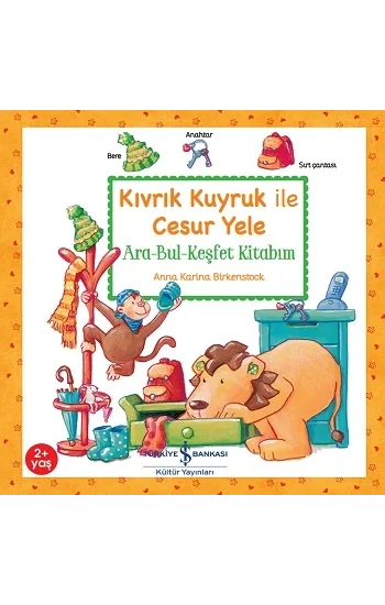 Kıvrık Kuyruk İle Cesur Yele - Ara Bul Keşfet Kitabım