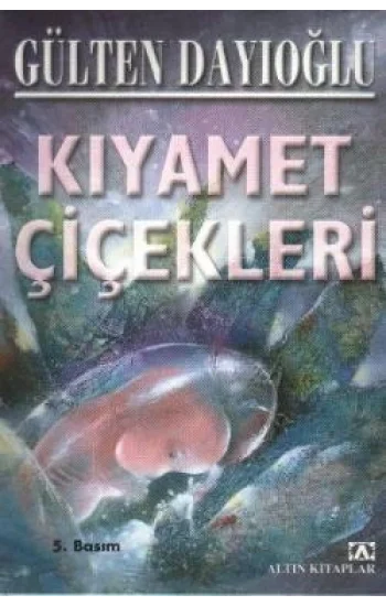 Kıyamet Çiçekleri