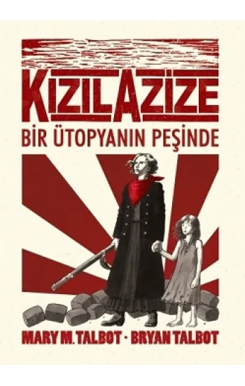 Kızıl Azize - Bir Ütoyanın Peşinde