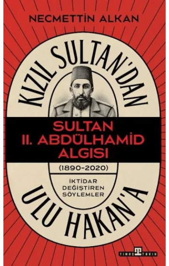 Kızıl Sultandan Ulu Hakana