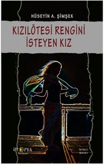 Kızılötesi Rengini İsteyen Kız