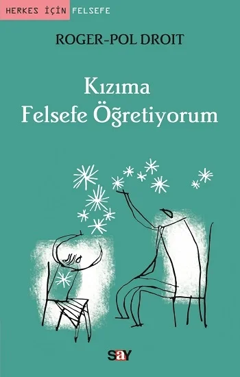 Kızıma Felsefe Öğretiyorum